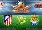 Prediksi Skor Atletico Madrid Vs Las Palmas 11 Januari 2017