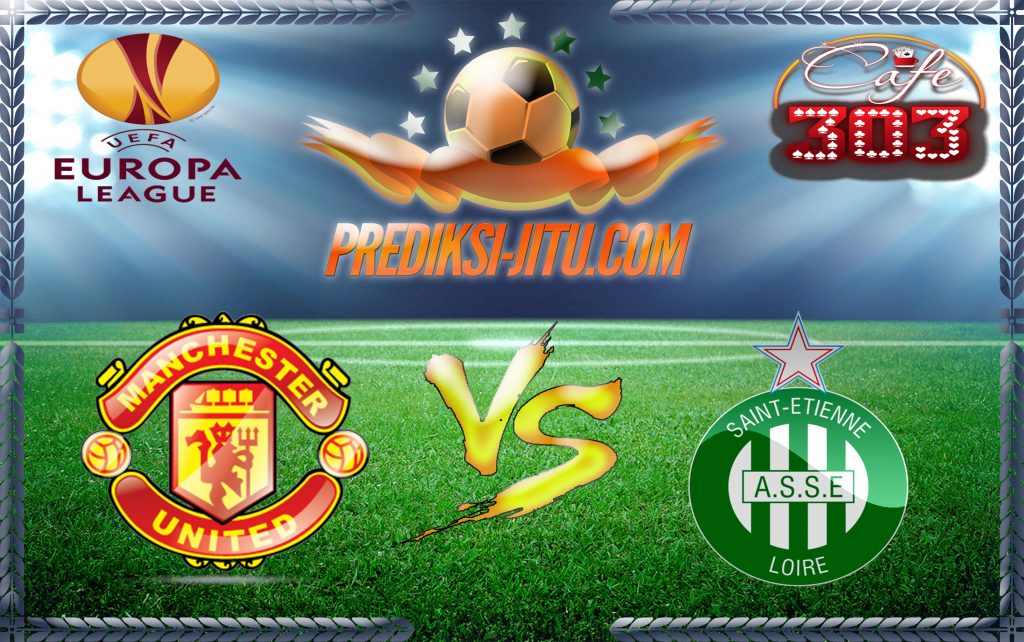 Prediksi Skor Manchester United Vs Saint Etienne 17 Februari 2017