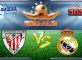 Prediksi Skor Athletic Bilbao Vs Real Madrid 18 Maret 2017
