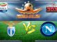 Prediksi Skor Lazio Vs Napoli 10 April 2017