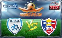 Prediksi Skor Israel Vs Moldova 7 Juni 2017