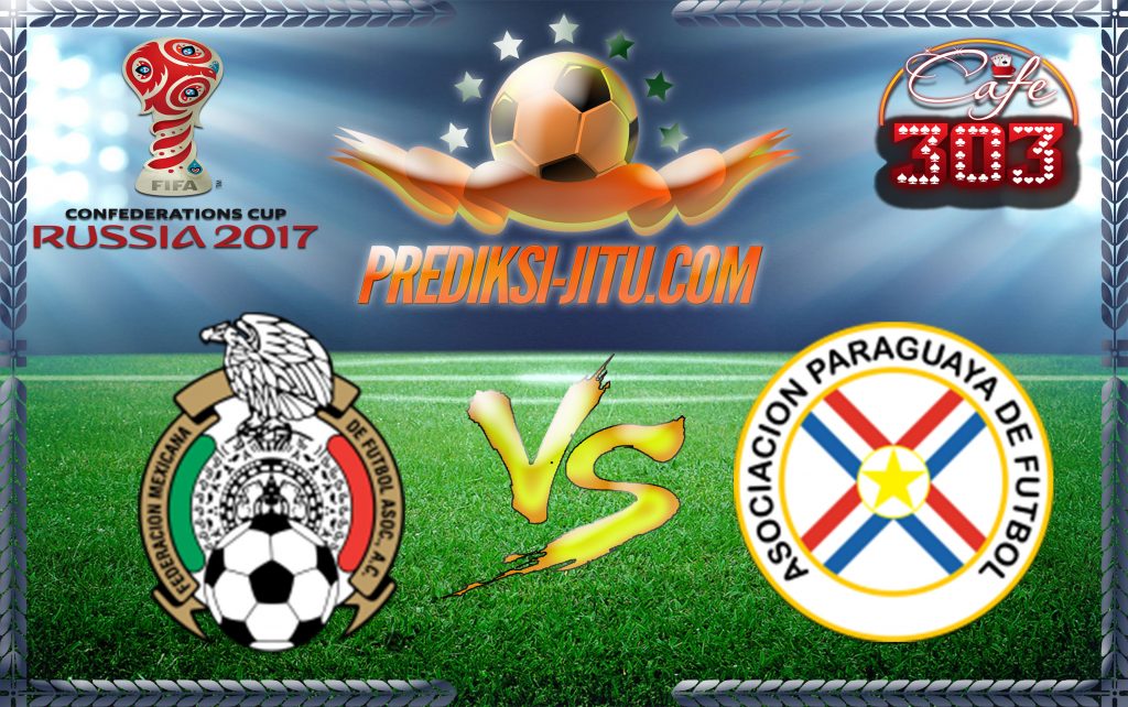 Prediksi Skor Mexico Vs Paraguay 2 Juli 2017