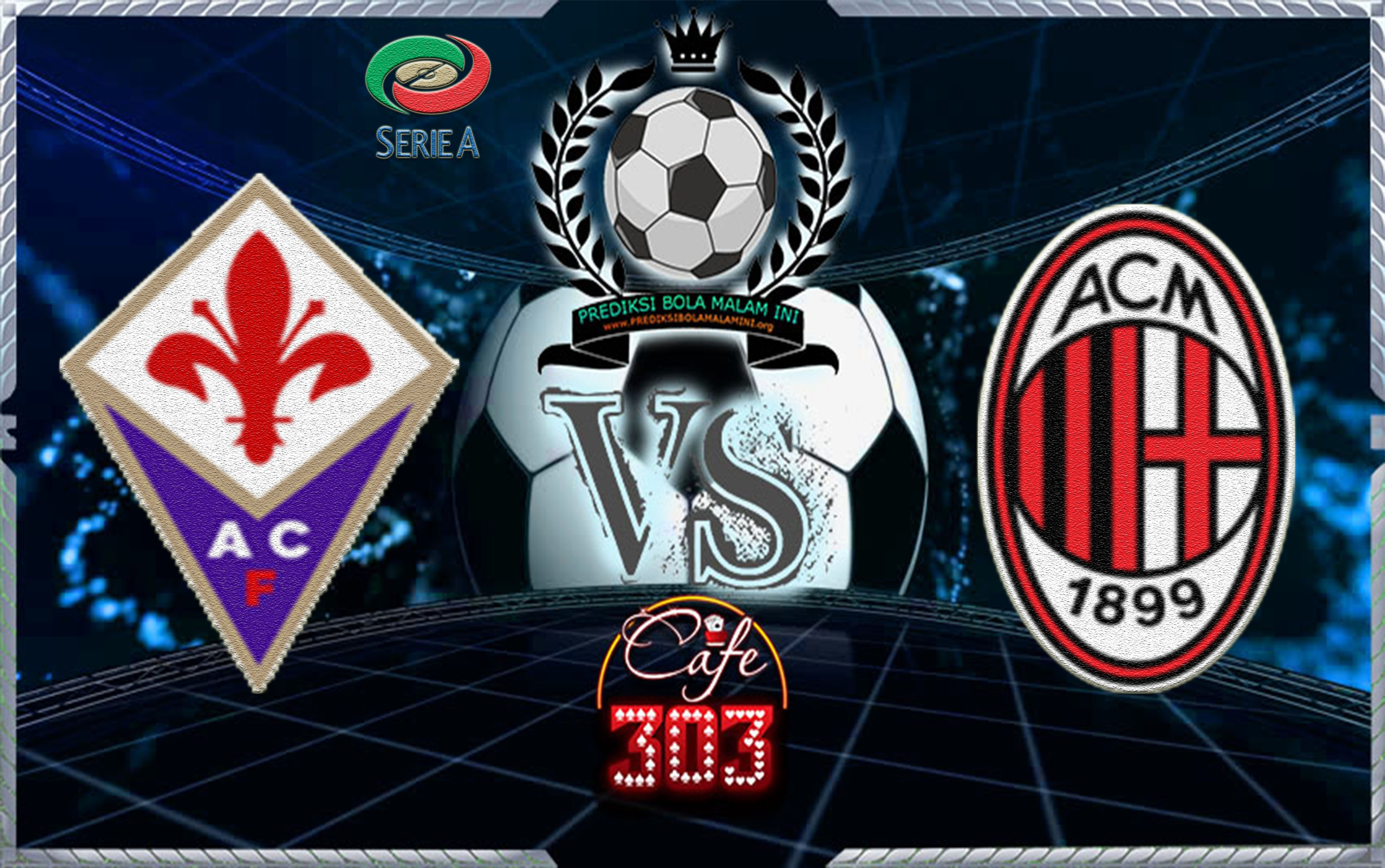 Fiorentina VS AC MILAN