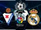 Prediksi Skor Eibar Vs Real Madrid 10 Maret 2018