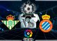 Prediksi Skor Real Betis Vs Espanyol 18 Maret 2018