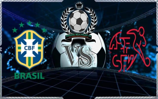  Prediksi Skor Brasil Vs Swis 18 Juni 2018 