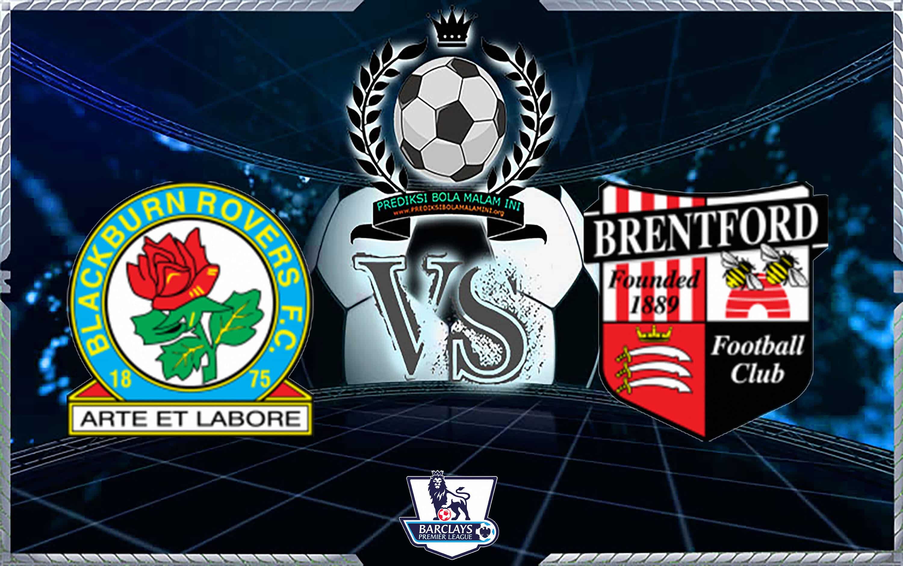 Prediksi Skor BLACKBURN ROVERS Vs BRENTFORD 25 Agustus 2018