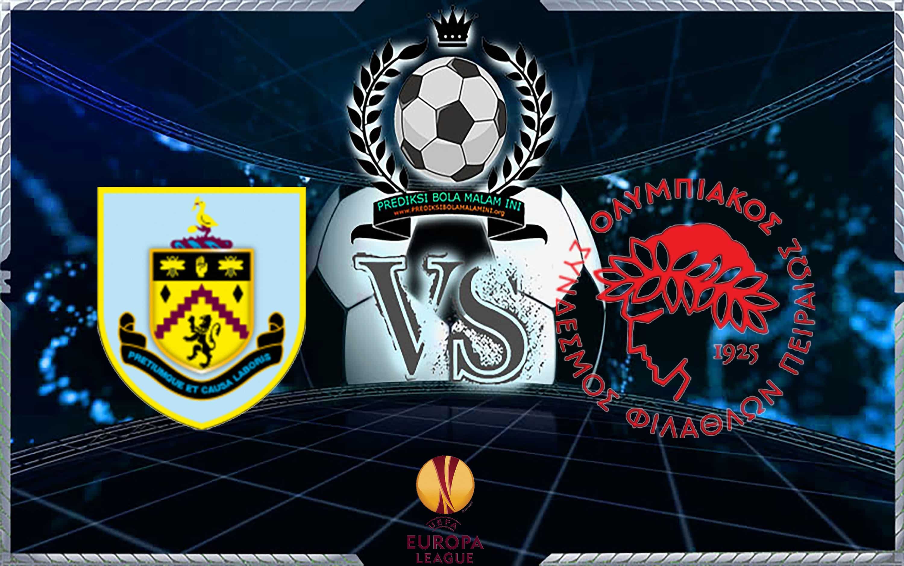 Prediksi Skor BURNLEY Vs OLYMPIAKOS PIRAEUS 1 September 2018