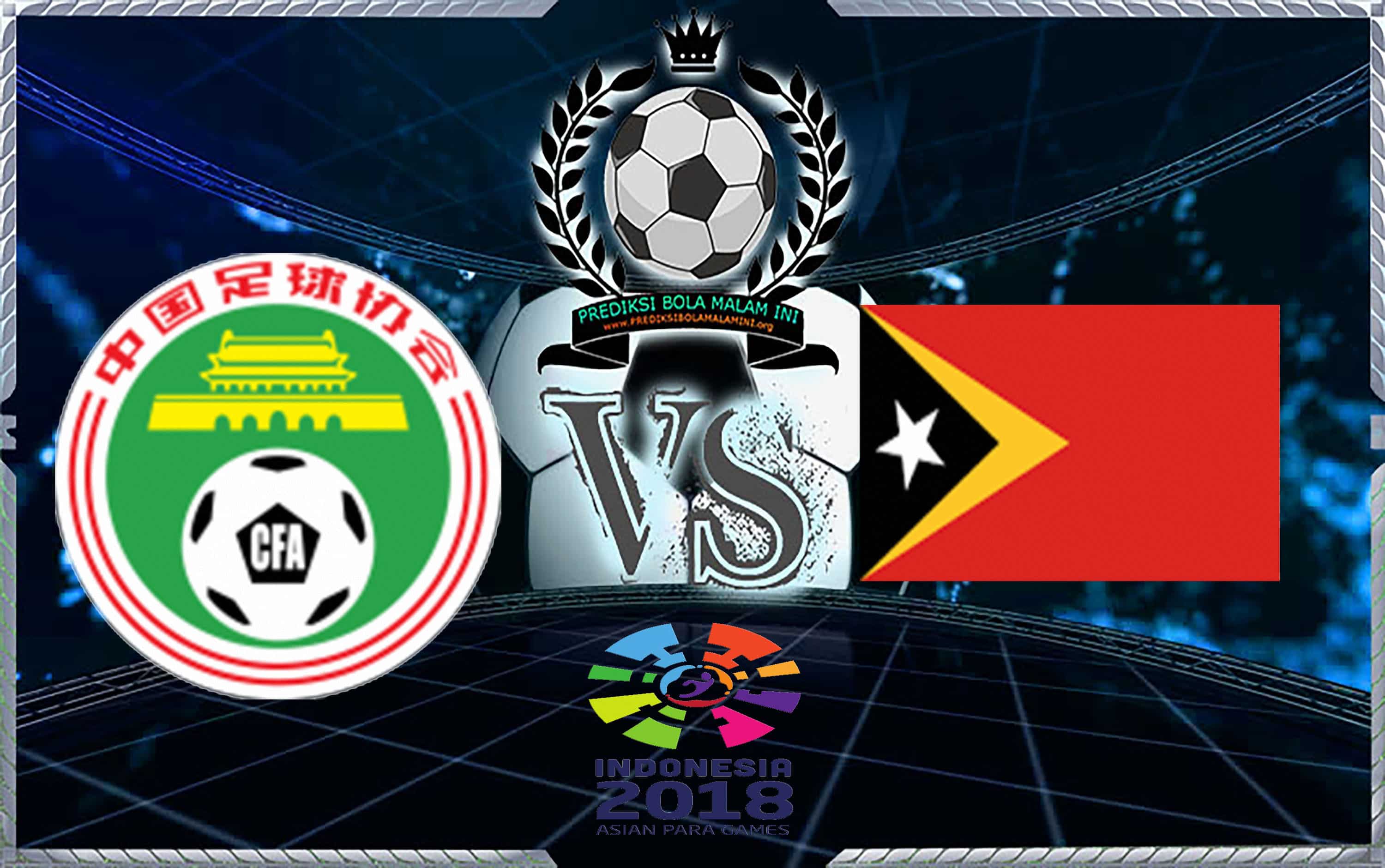 Prediksi Skor Cina Vs TIMOR LESTE 14 Agustus2018