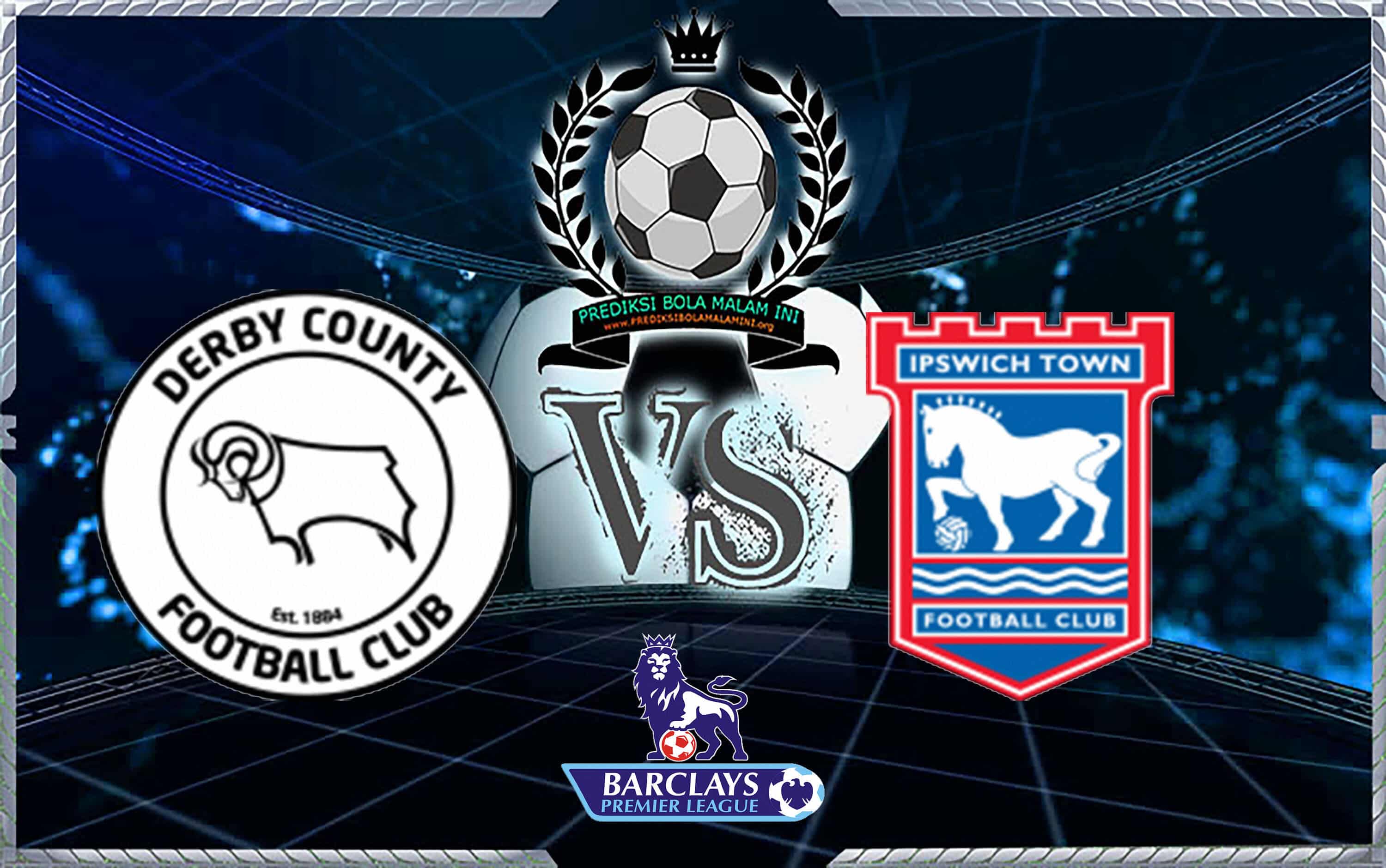 Prediksi Skor DERBY COUNTY Vs IPSWICH TOWN 22 Agustus 2018