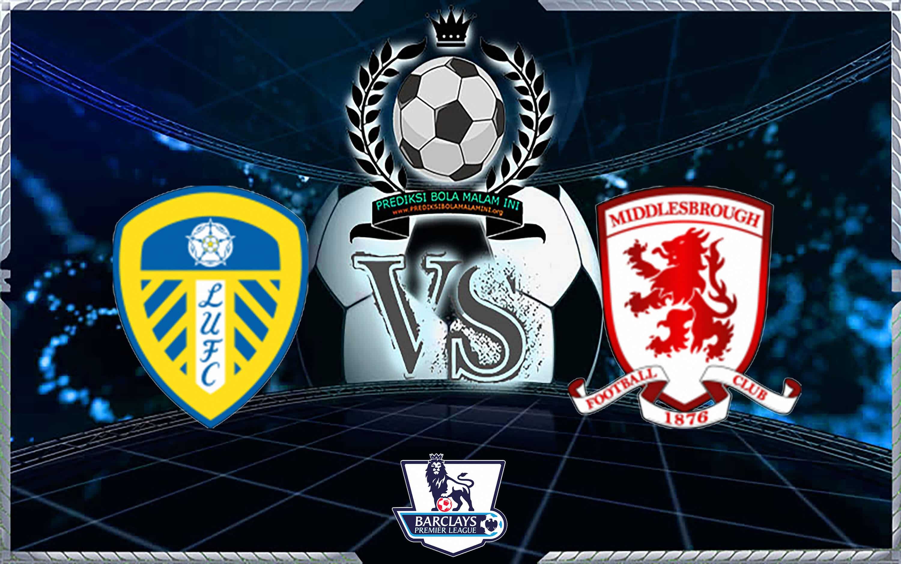 Prediksi Skor LEEDS UNITED Vs MIDDLESBROUGH 1 September 2018