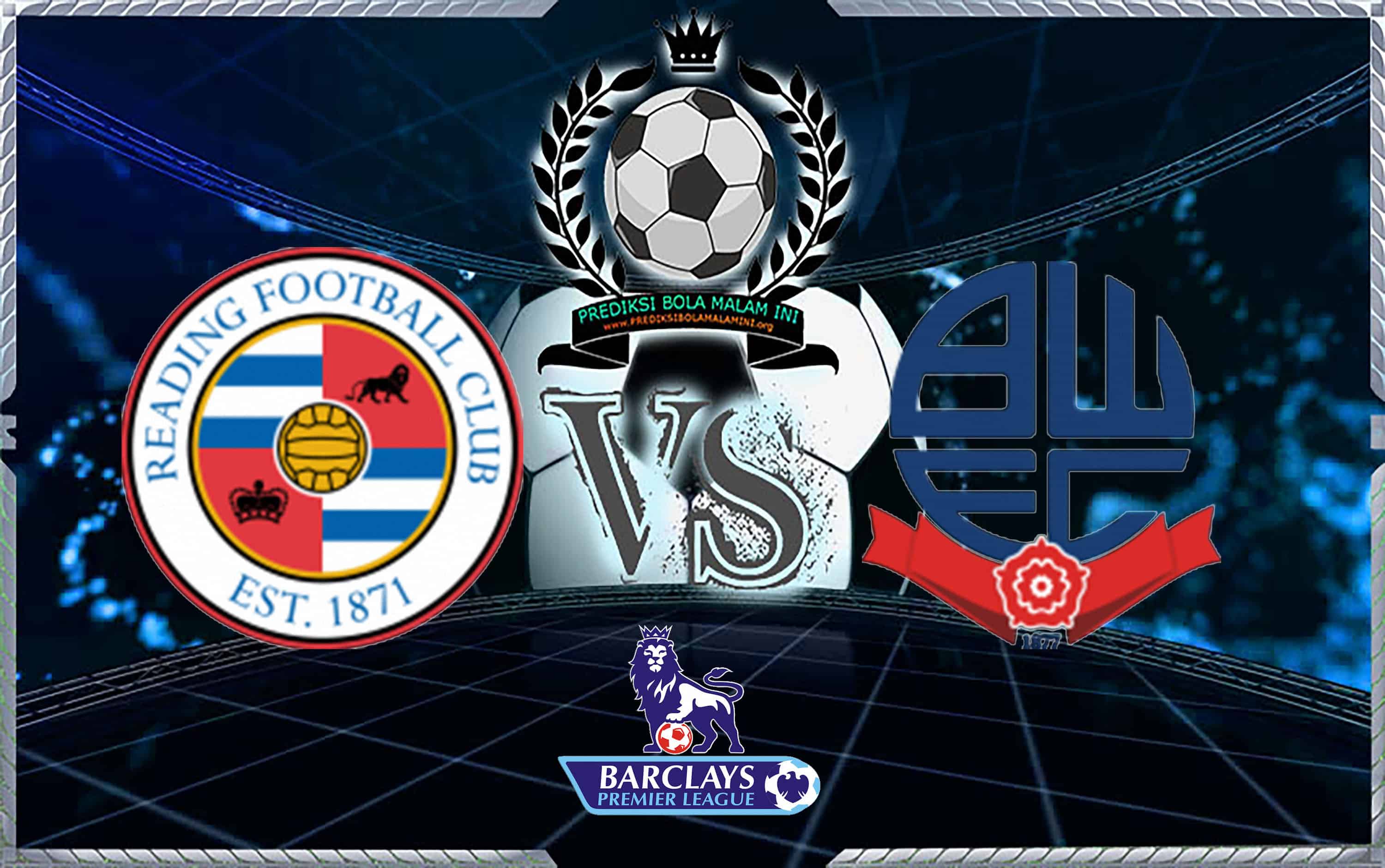 Prediksi Skor PEMBACAAN Vs BOLTON WANDERER 18 Agustus 20181