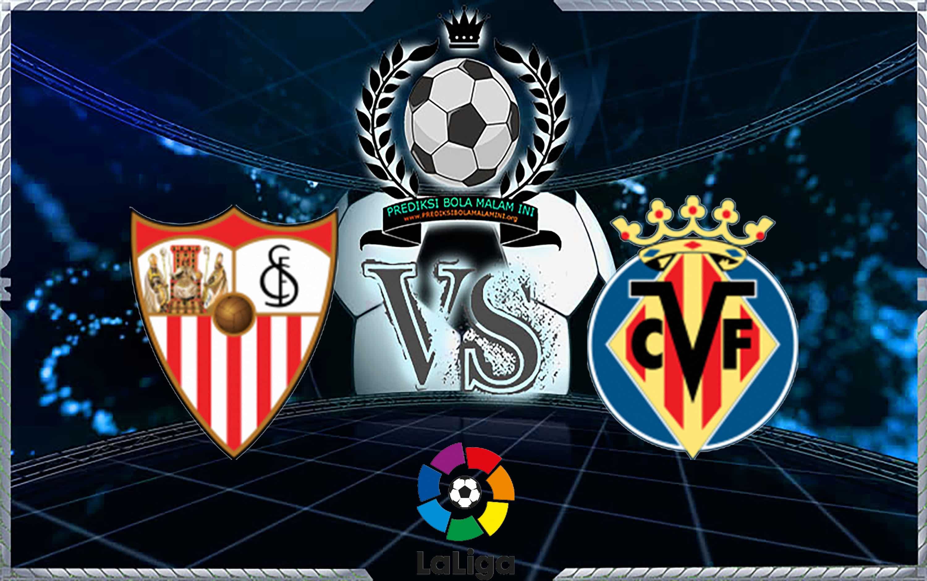 Prediksi Skor SEVILLA Vs VILLARREAL 27 Agustus 2018