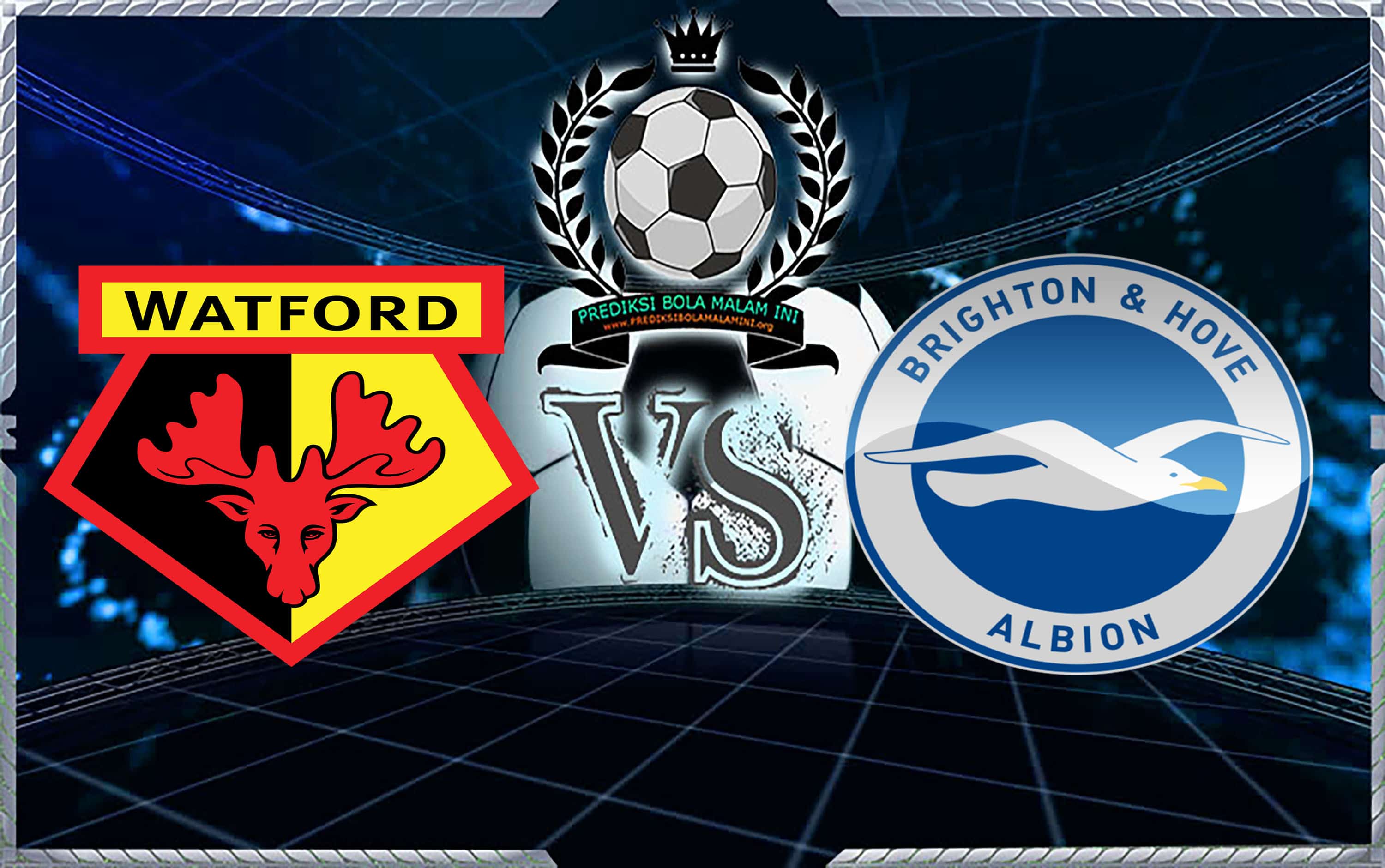 Prediksi Skor Watford Vs Brighton 2