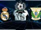 Prediksi Skor Real Madrid Vs Leganes 10 Januari 2019