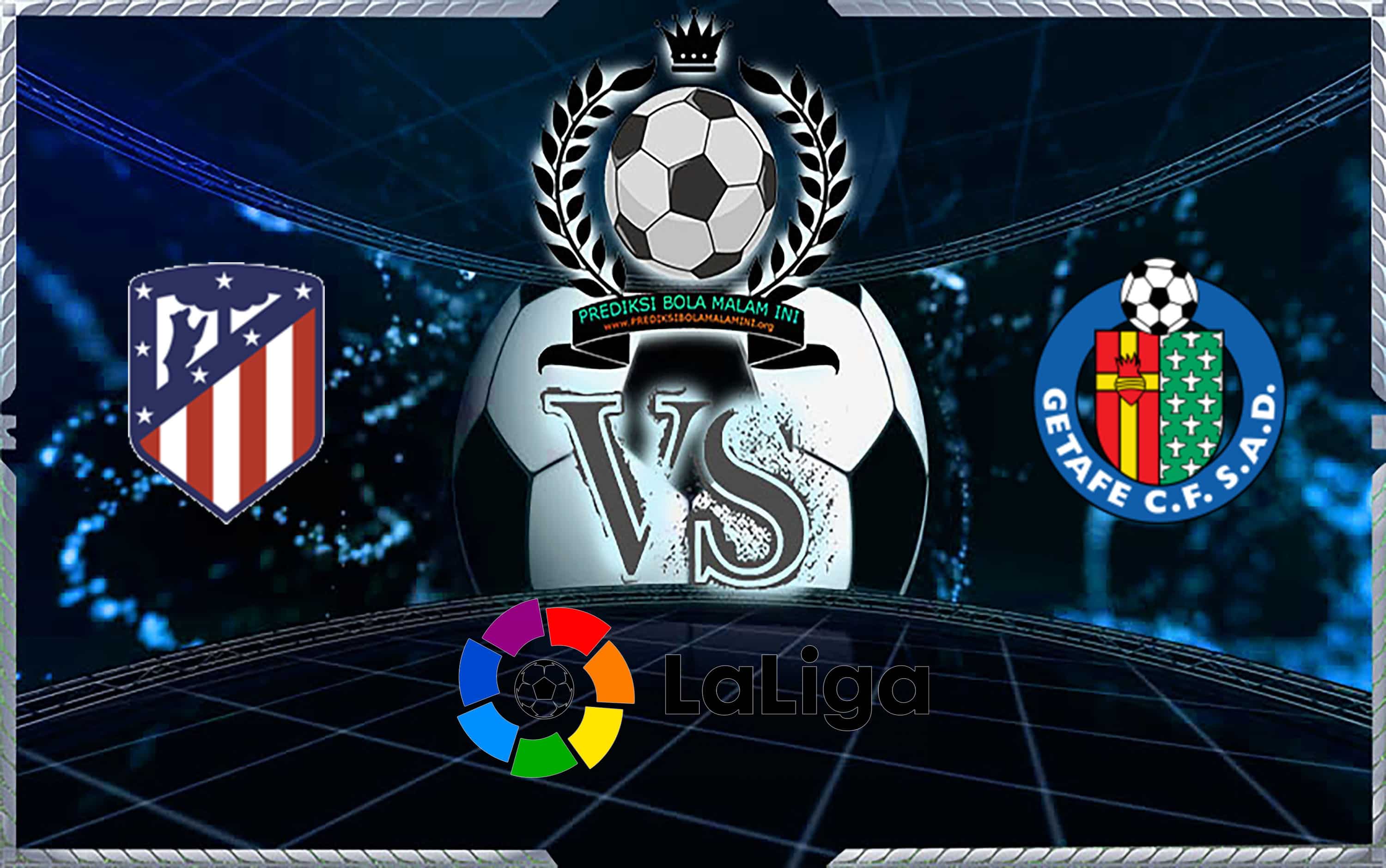 Prediksi Skor Atletico Madrid Vs Getafe 19 Agustus 2019