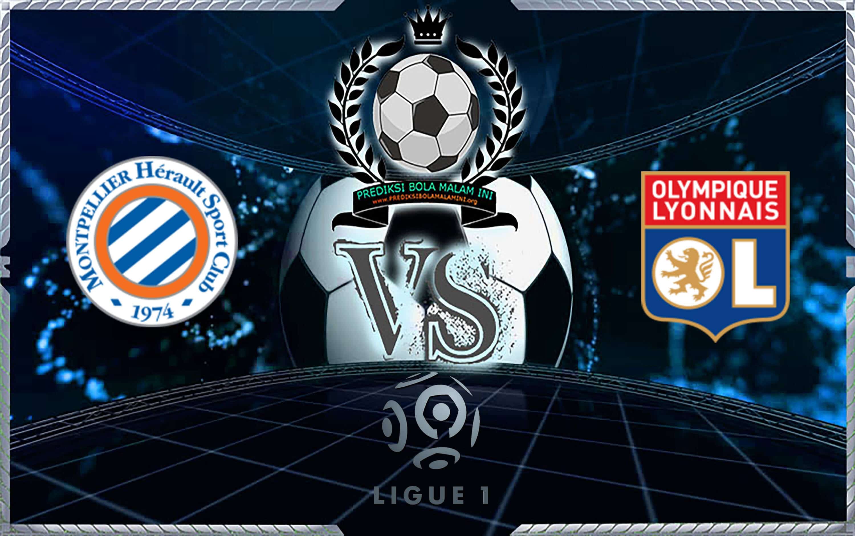 Prediksi Skor Montpellier Vs Olympique Lyonnais 28 Agustus 2019