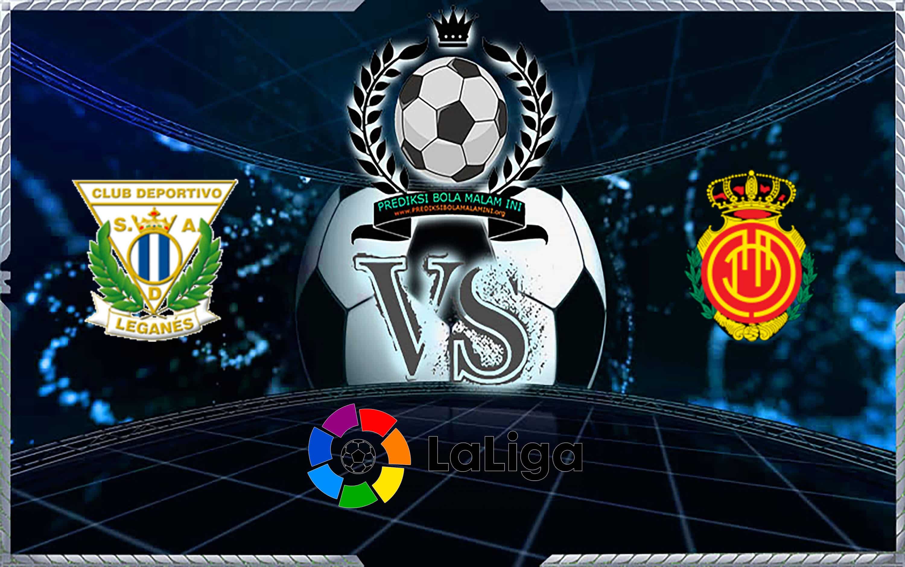 Prediksi Skor Leganes Vs Mallorca 26 Octorber 2019