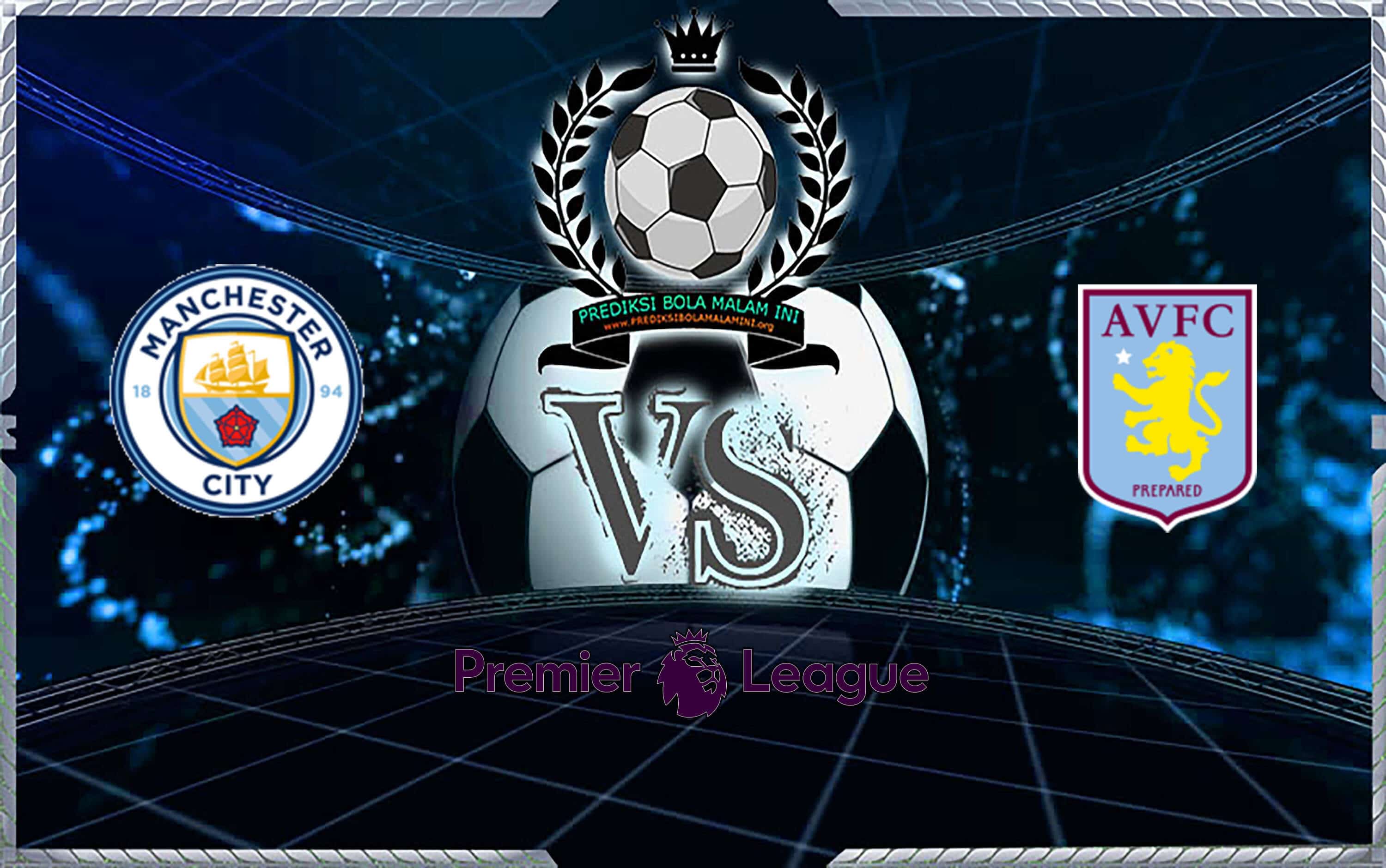 Prediksi Skor Manchester City vs Aston Villa 26 Oktober 2019