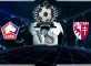 Prediksi Skor Lille OSC Vs FC Metz 10 November 2019