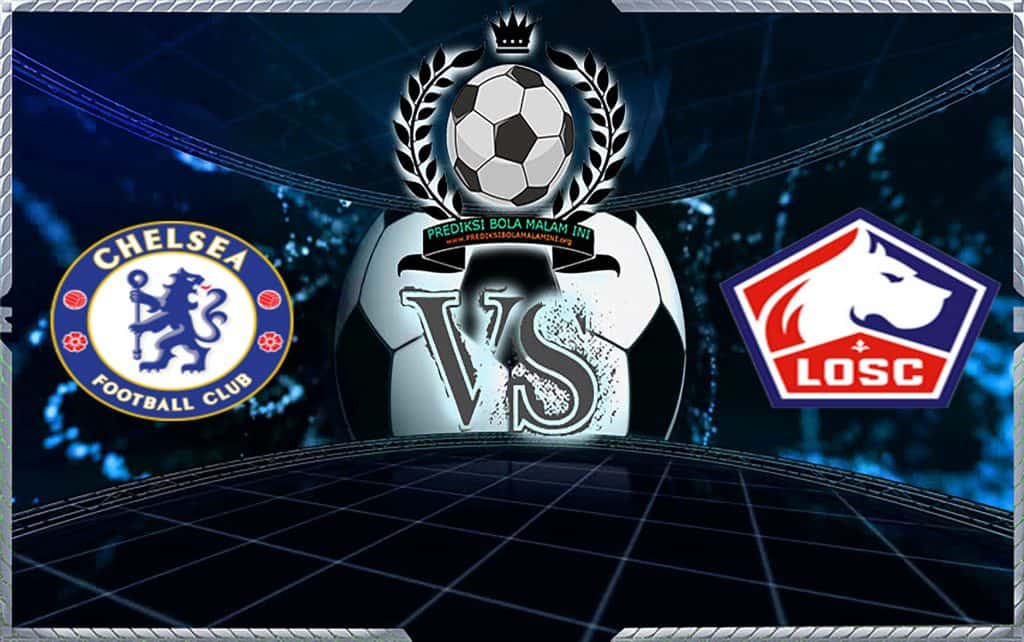 Prediksi Skor Chelsea Vs Lille 11 Desember 2019