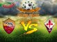 Roma Vs Fiorentina