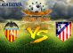 Prediksi Jitu Valencia Vs Atletico Madrid