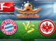 Bayern Munchen Vs Einteracht Frankfurt