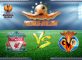 Liverpool Vs Villareal