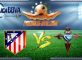 Prediksi Skor Atletico Madrid Vs Celta De Vigo 15 Mei 2016