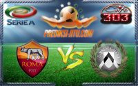Prediksi Skor AS Roma Vs Udinese 20 Agustus 2016