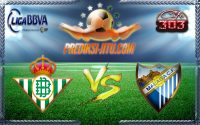 Prediksi Skor Real Betis Vs Malaga 24 September 2016