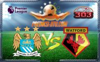 Prediksi Skor Manchester City vs Watford