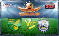 Prediksi Skor Norwich City Vs Huddersfield Town 17 Desember 2016