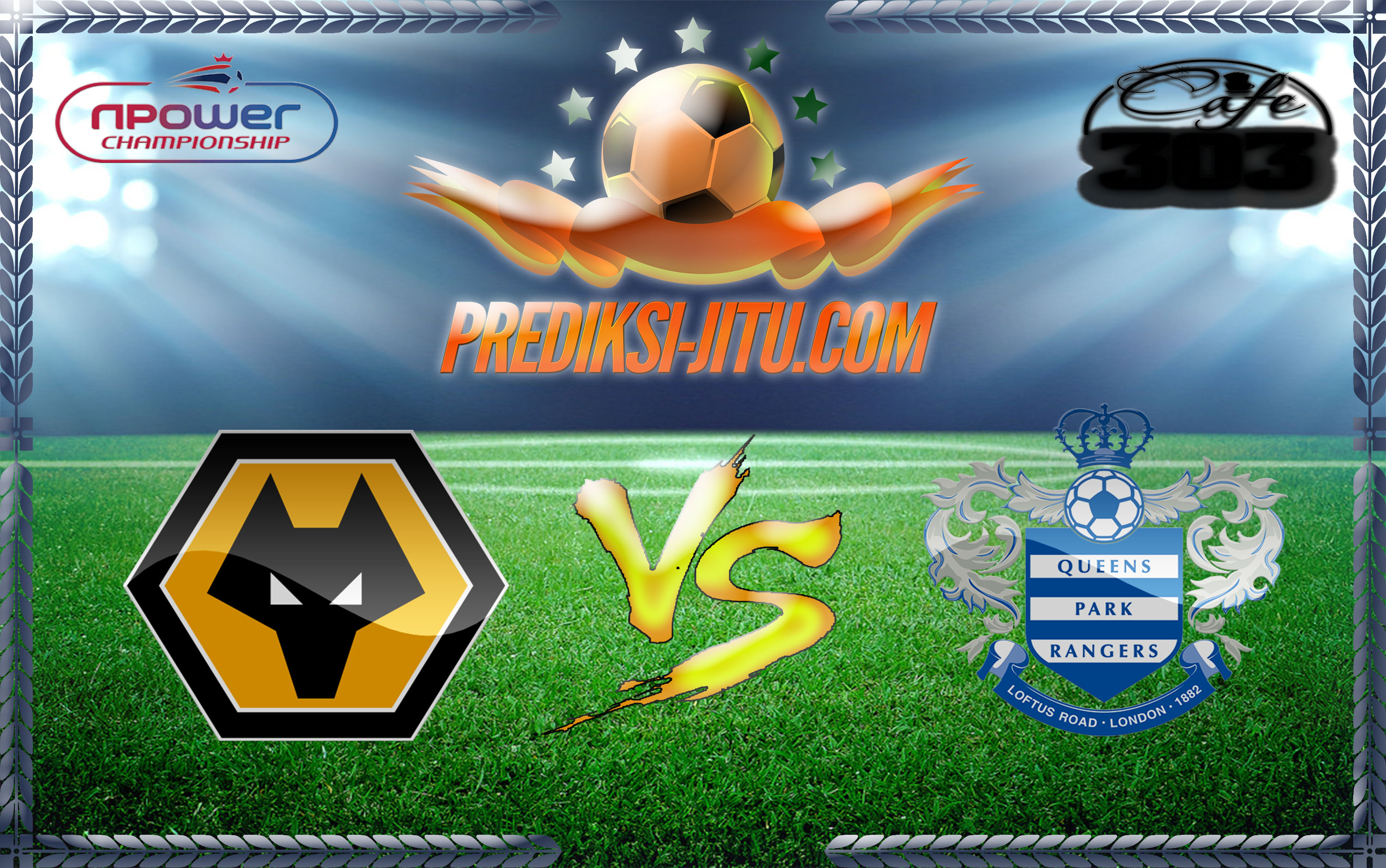 Prediksi Skor Wolverhampton Wanderers Vs Queens Park Rangers 31 Desember 2016