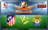 Prediksi Skor Atletico Madrid Vs Las Palmas 11 Januari 2017