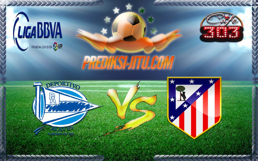Prediksi Skor Deportivo Alaves Vs Atletico Madrid 28 Januari 2017