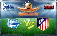 Prediksi Skor Deportivo Alaves Vs Atletico Madrid 28 Januari 2017