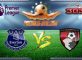 Prediksi Skor Everton Vs AFC Bournemouth 4 Februari 2017