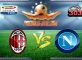 Prediksi Skor Milan Vs Napoli 22 Januari 2017