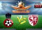 Prediksi Skor Nice Vs Metz 15 Januari 2017