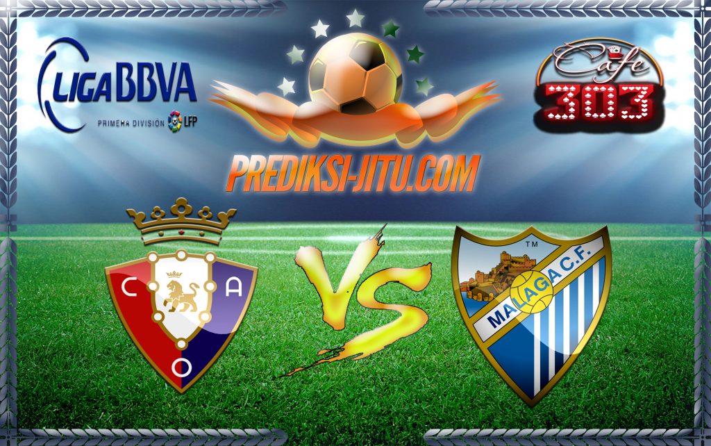 Prediksi Skor Osasuna Vs Malaga 28 Januari 2017