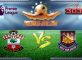 Prediksi Skor Southhampton Vs West Ham United 4 Februari 2017