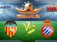 Prediksi Skor Valencia Vs Espanyol 15 Januari 201