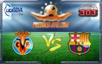 Prediksi Skor Villarreal Vs Barcelona 9 Januari 2017