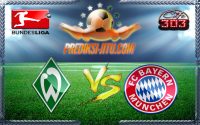 Prediksi Skor Werder Bremen Vs Bayern Munchen 28 Januari 2017