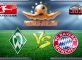 Prediksi Skor Werder Bremen Vs Bayern Munchen 28 Januari 2017