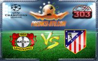 Prediksi Skor Bayer Leverkusen Vs Atletico Madrid 22 Februari 2017