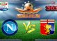 Prediksi Skor Napoli Vs Genoa 11 Februari 2017