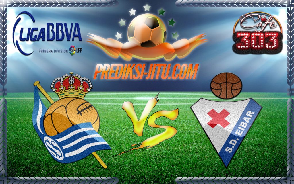 Prediksi Skor Real Sociedad Vs Eibar 1 Maret 2017